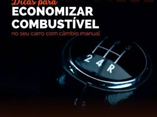 Dicas para Economizar Combustível no Carro com Câmbio Manual