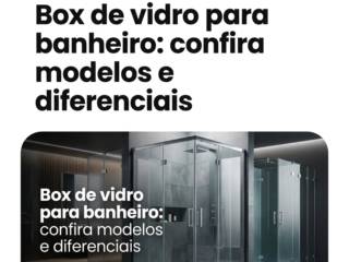 Box de vidro para banheiro: confira modelos e diferenciais