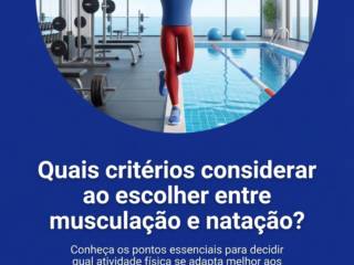 Quais critérios considerar ao escolher entre musculação e natação?