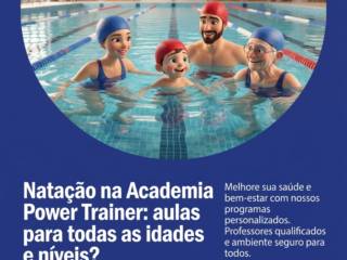 Natação na Academia Power Trainer: aulas para todas as idades e níveis?