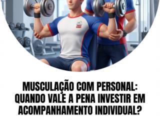 Musculação com personal: quando vale a pena investir em acompanhamento individual?