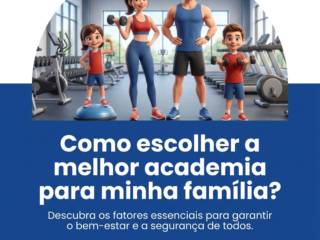 Como escolher a melhor academia para minha família?