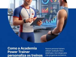 Como a Academia Power Trainer personaliza os treinos para cada aluno?