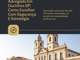 Advogado Em Ourinhos SP: Como Escolher Com Segurança E Estratégia