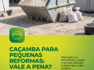 Caçamba Para Pequenas Reformas: Vale a Pena?
