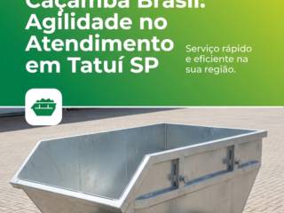 Caçamba Brasil: Agilidade no Atendimento em Tatuí SP