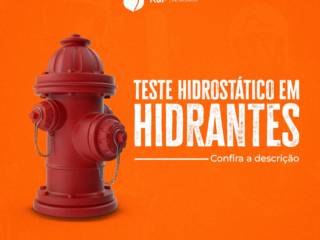 Você sabe o que é o teste hidrostático de hidrantes?