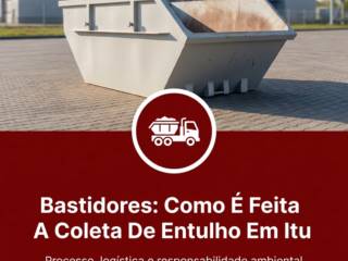 Bastidores: Como É Feita A Coleta De Entulho Em Itu