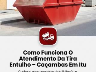 Como Funciona O Atendimento Da Tira Entulho – Caçambas Em Itu