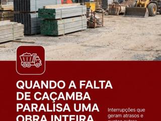 Quando A Falta De Caçamba Paralisa Uma Obra Inteira