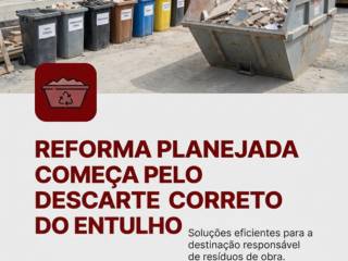 Reforma Planejada Começa Pelo Descarte Correto Do Entulho