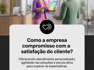 Como a empresa demonstra compromisso com a satisfação do cliente?