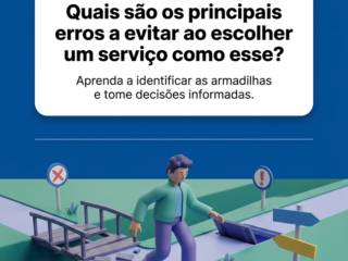 Quais são os principais erros a evitar ao escolher um serviço como esse?