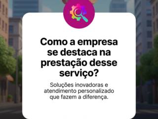Como a empresa se destaca na prestação desse serviço?