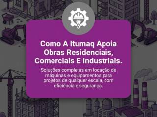 Como A Itumaq Apoia Obras Residenciais, Comerciais E Industriais