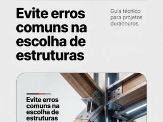 Evite erros comuns na escolha de estruturas