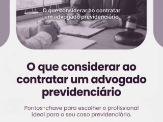 O que considerar ao contratar um advogado previdenciário