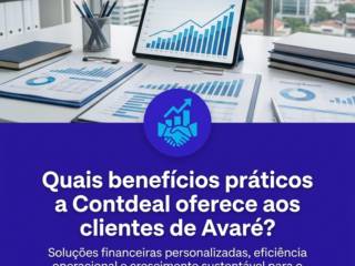 Quais benefícios práticos a Contdeal oferece aos clientes de Avaré?