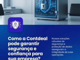 Como a Contdeal pode garantir segurança e confiança para sua empresa?