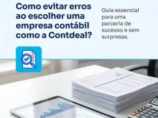 Como evitar erros ao escolher uma empresa contábil como a Contdeal?