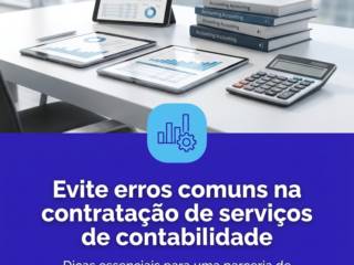 Evite erros comuns na contratação de serviços de contabilidade