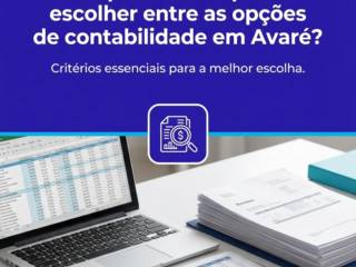 O que analisar para escolher entre as opções de contabilidade em Avaré?