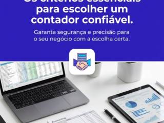Os critérios essenciais para escolher um contador confiável