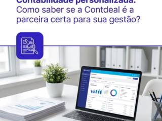 Contabilidade personalizada: Como saber se a Contdeal é a parceira certa para sua gestão?