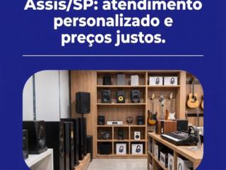 Escolha a Só Som em Assis/SP: atendimento personalizado e preços justos