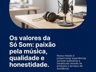Os valores da Só Som: paixão pela música, qualidade e honestidade