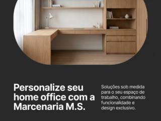 Personalize seu home office com a Marcenaria M.S