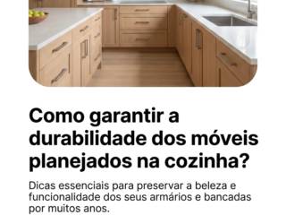 Como garantir a durabilidade dos móveis planejados na cozinha?