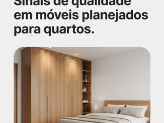 Sinais de qualidade em móveis planejados para quartos.