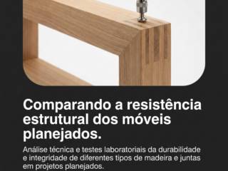 Comparando a resistência estrutural dos móveis planejados.