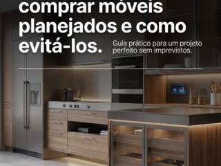 Erros comuns ao comprar móveis planejados e como evitá-los