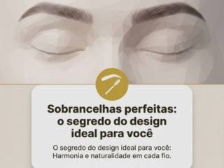 Sobrancelhas perfeitas: o segredo do design ideal para você