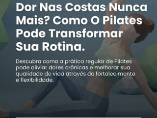 Dor Nas Costas Nunca Mais? Como O Pilates Pode Transformar Sua Rotina