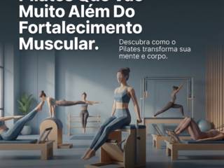 5 Benefícios Do Pilates Que Vão Muito Além Do Fortalecimento Muscular