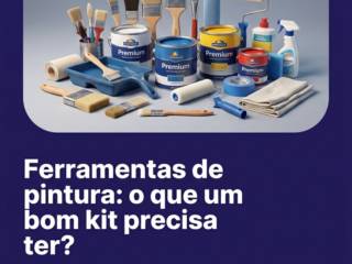 Ferramentas de pintura: o que um bom kit precisa ter?