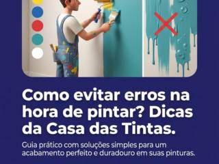 Como evitar erros na hora de pintar? Dicas da Casa das Tintas