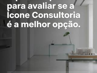 O passo a passo para avaliar se a Ícone Consultoria é a melhor opção