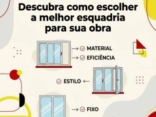 Descubra como escolher a melhor esquadria para sua obra