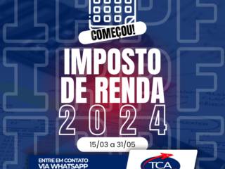 IRPF 2024: Início da Temporada de Declaração Começou!
