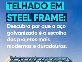 Por Que Escolher Telhado Em Steel Frame? Veja Os Principais Diferenciais