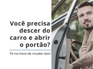 VOCÊ AINDA DESCE DO CARRO PARA ABRIR O PORTÃO? TÁ NA HORA DE MUDAR ISSO.