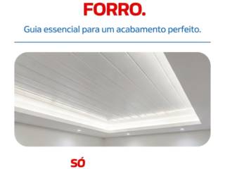 Evite erros comuns na escolha do seu forro