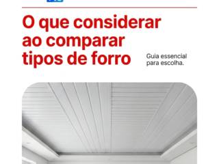 O que considerar ao comparar tipos de forro