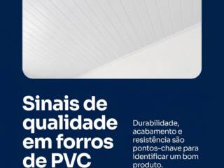 Sinais de qualidade em forros de PVC