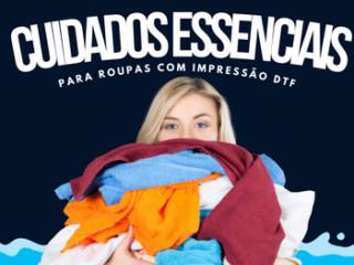 Como Cuidar de Roupas com Impressão DTF