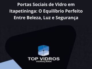 Portas Sociais de Vidro em Itapetininga: O Equilíbrio Perfeito Entre Beleza, Luz e Segurança